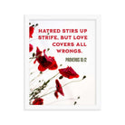 Proverbs 10:12 Bible Verse, Love Covers All Premium Luster Photo Paper Framed Poster Wall Art White 11″×14″