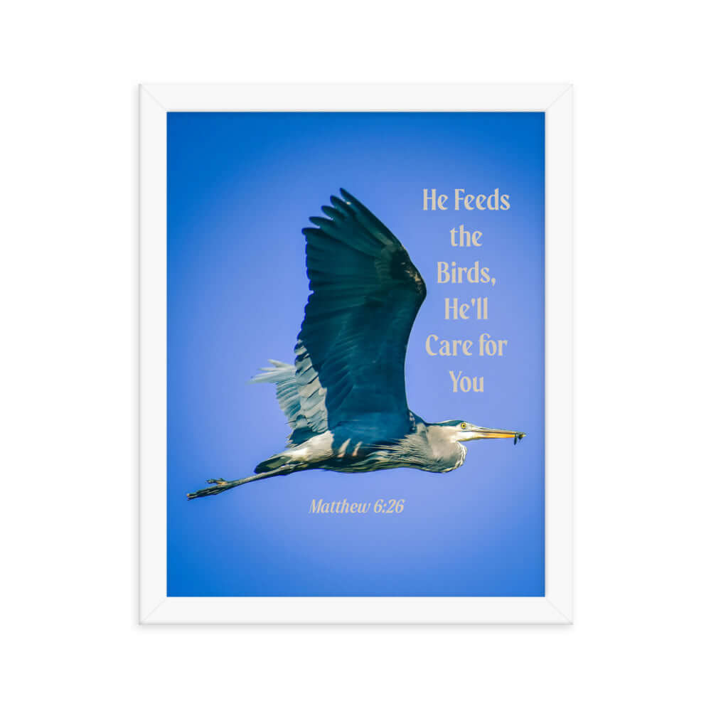 Matthew 6:26 Graceful Heron, He'll Care for You Premium Luster Photo Paper Framed Poster Wall Art White 11″×14″