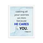 1 Peter 5:7 Bible Verse, casting all your worries on Him Premium Luster Photo Paper Framed Poster Wall Art White 11″×14″