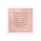 Revelation 21:4 Bible Verse, their eyes Premium Luster Photo Paper Framed Poster Wall Art White 12″×12″