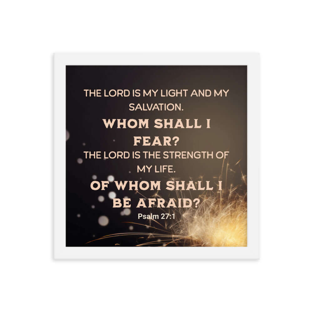 Psalm 27:1 Bible Verse, The LORD is My Light Premium Luster Photo Paper Framed Poster Wall Art White 12″×12″