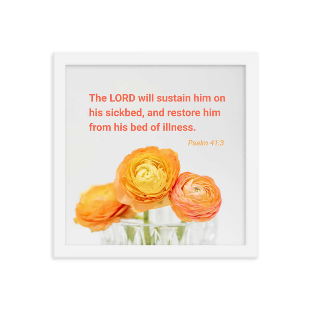 Psalm 41:3 Bible Verse, LORD will sustain Premium Luster Photo Paper Framed Poster Wall Art White 12″×12″