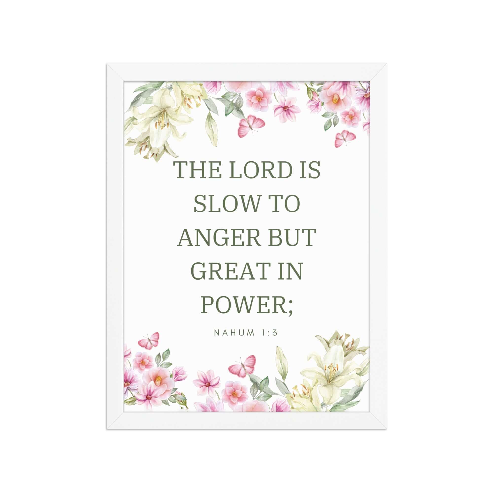 Nahum 1:3 Bible Verse, slow to anger Premium Luster Photo Paper Framed Poster Wall Art White 12″×16″