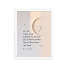 Romans 6:23 Bible Verse, our Lord Premium Luster Photo Paper Framed Poster Wall Art White 12″×16″