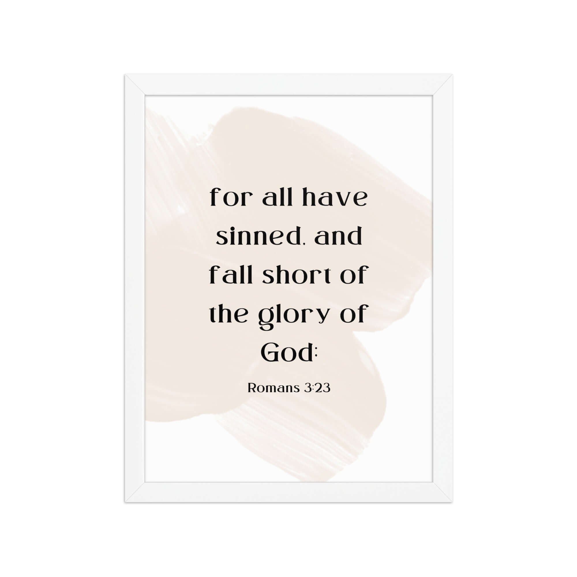 Romans 3:23 Bible Verse, fall short Enhanced Matte Paper Framed Poster Wall Art White 12″×16″