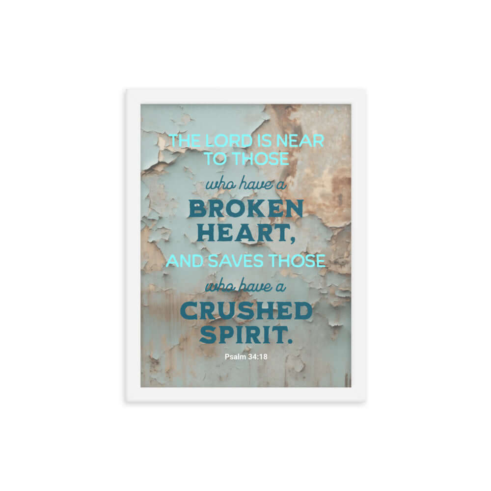 Psalm 34:18 Bible Verse, The LORD is Near Premium Luster Photo Paper Framed Poster Wall Art White 12″×16″