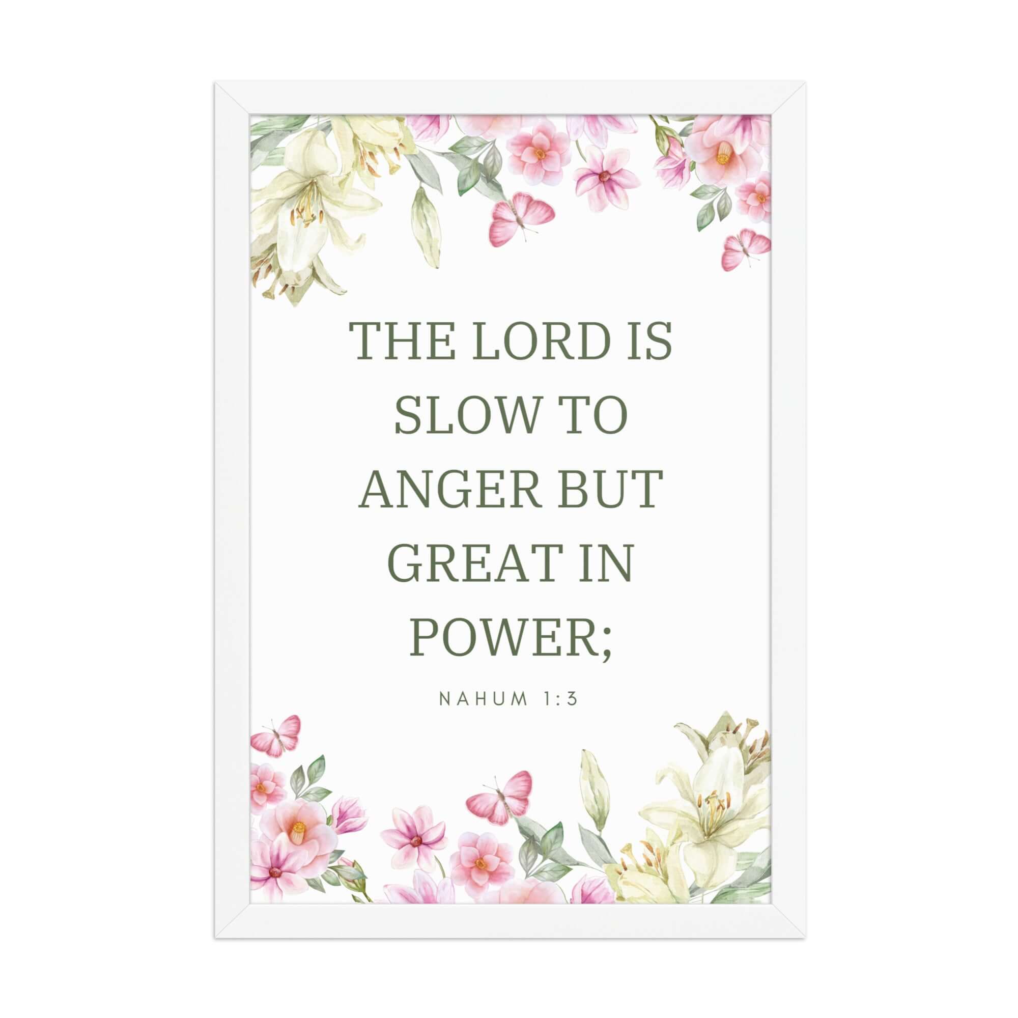 Nahum 1:3 Bible Verse, slow to anger Premium Luster Photo Paper Framed Poster Wall Art White 12″×18″