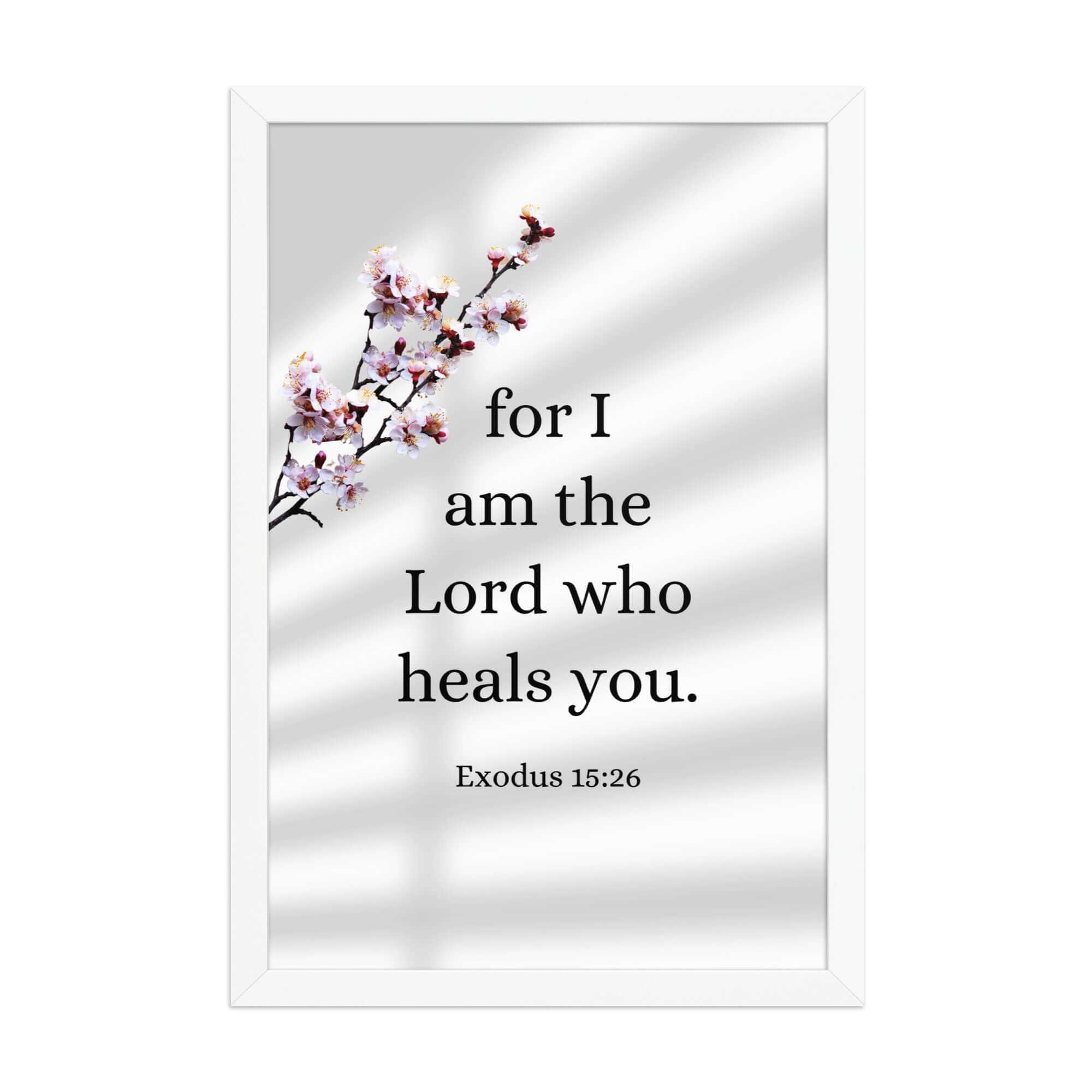 Exodus 15:26 Bible Verse, diligently listen Premium Luster Photo Paper Framed Poster Wall Art White 12″×18″