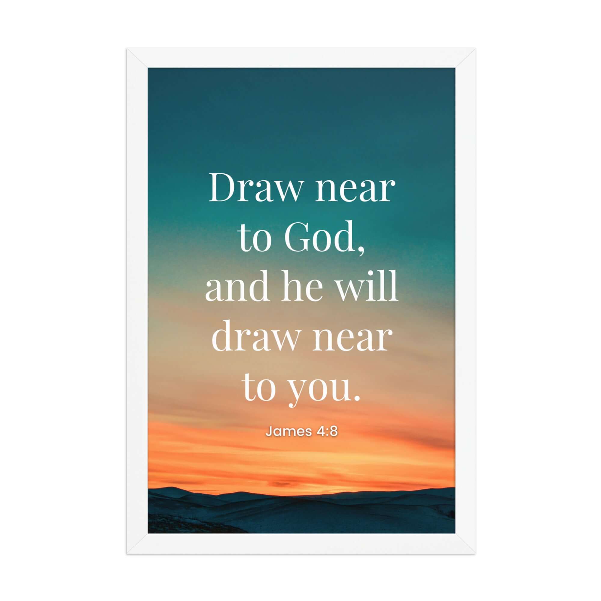 James 4:8 Bible Verse, near to God Premium Luster Photo Paper Framed Poster Wall Art White 12″×18″