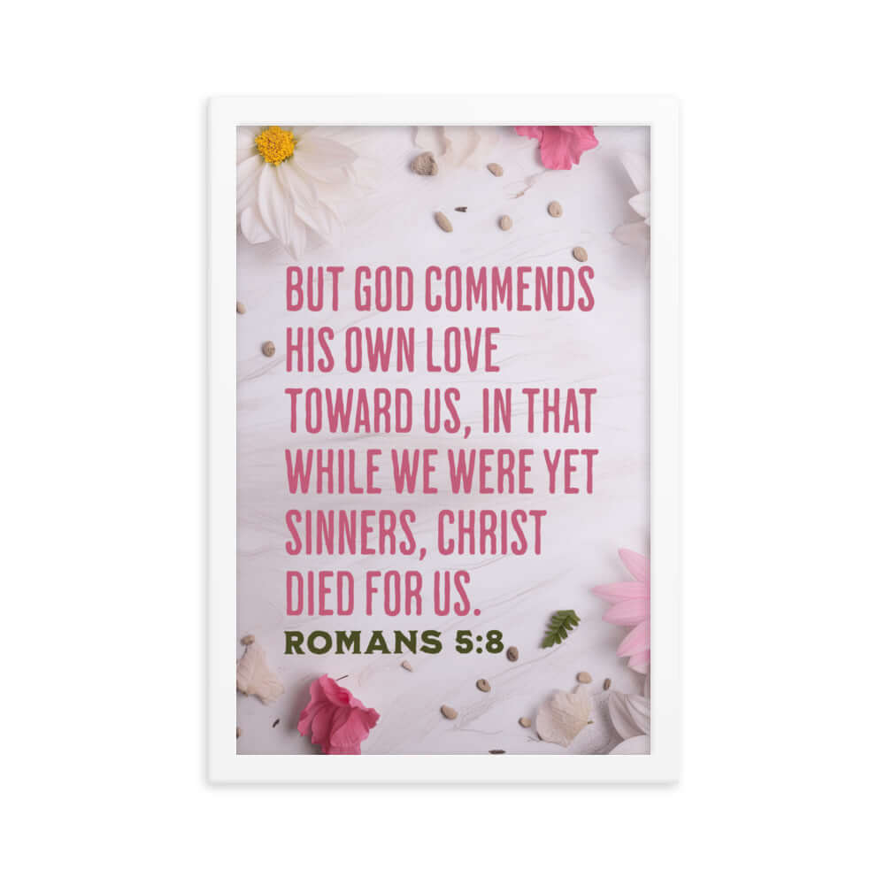 Romans 5:8 Bible Verse, Christ Died for Us Premium Luster Photo Paper Framed Poster Wall Art White 12″×18″