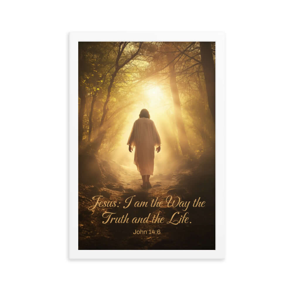 John 14:6 Bible Verse, Forest Image Premium Luster Photo Paper Framed Poster Wall Art White 12″×18″