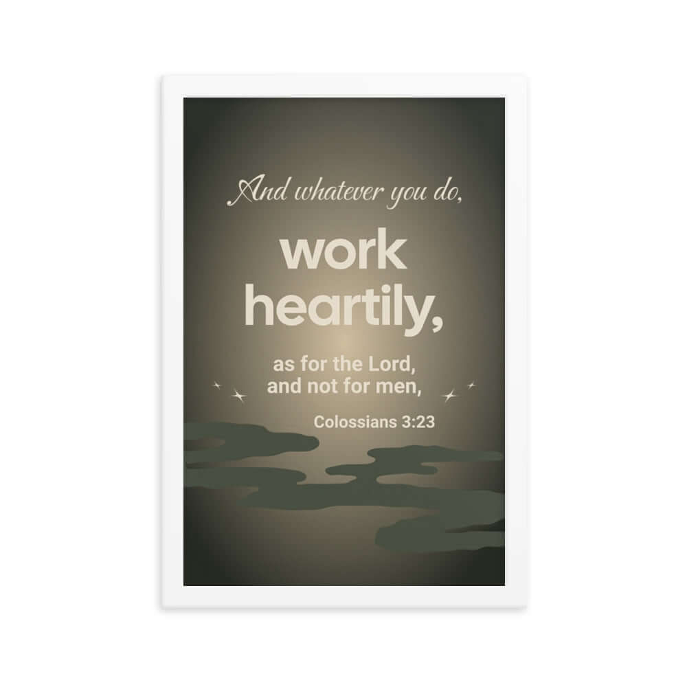 Colossians 3:23 Bible Verse, as for the Lord Premium Luster Photo Paper Framed Poster Wall Art White 12″×18″
