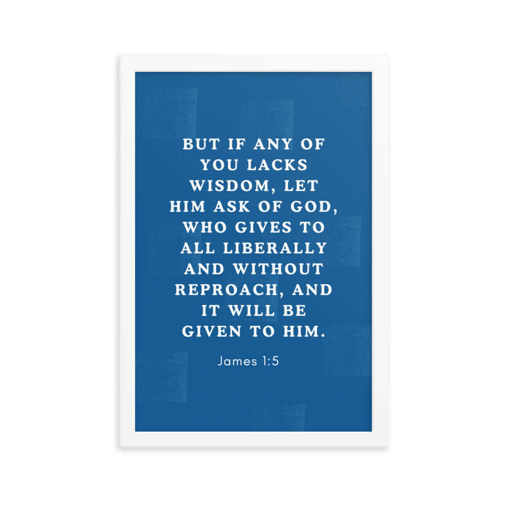 James 1:5 Bible Verse, gives to all Premium Luster Photo Paper Framed Poster Wall Art White 12″×18″