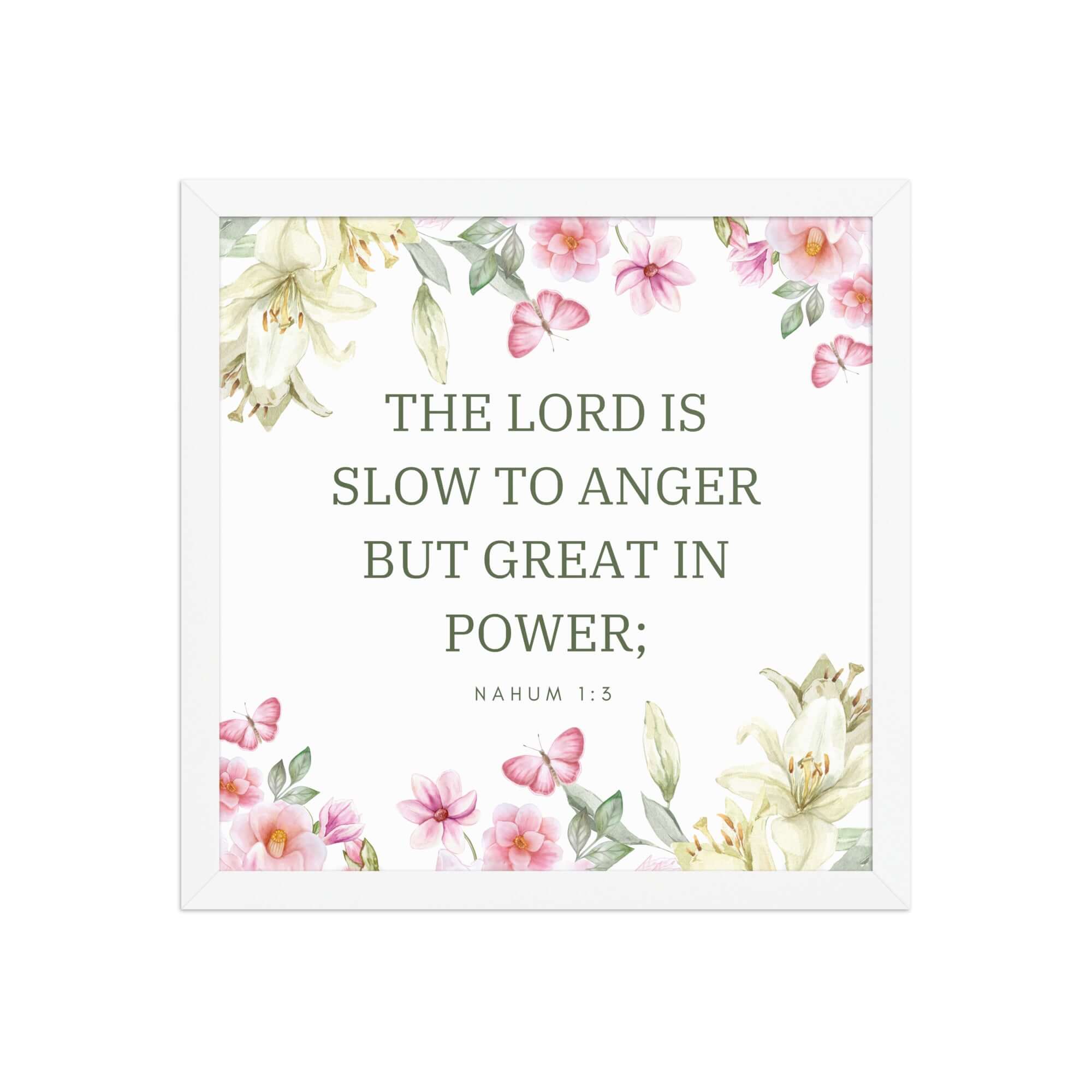 Nahum 1:3 Bible Verse, slow to anger Premium Luster Photo Paper Framed Poster Wall Art White 14″×14″