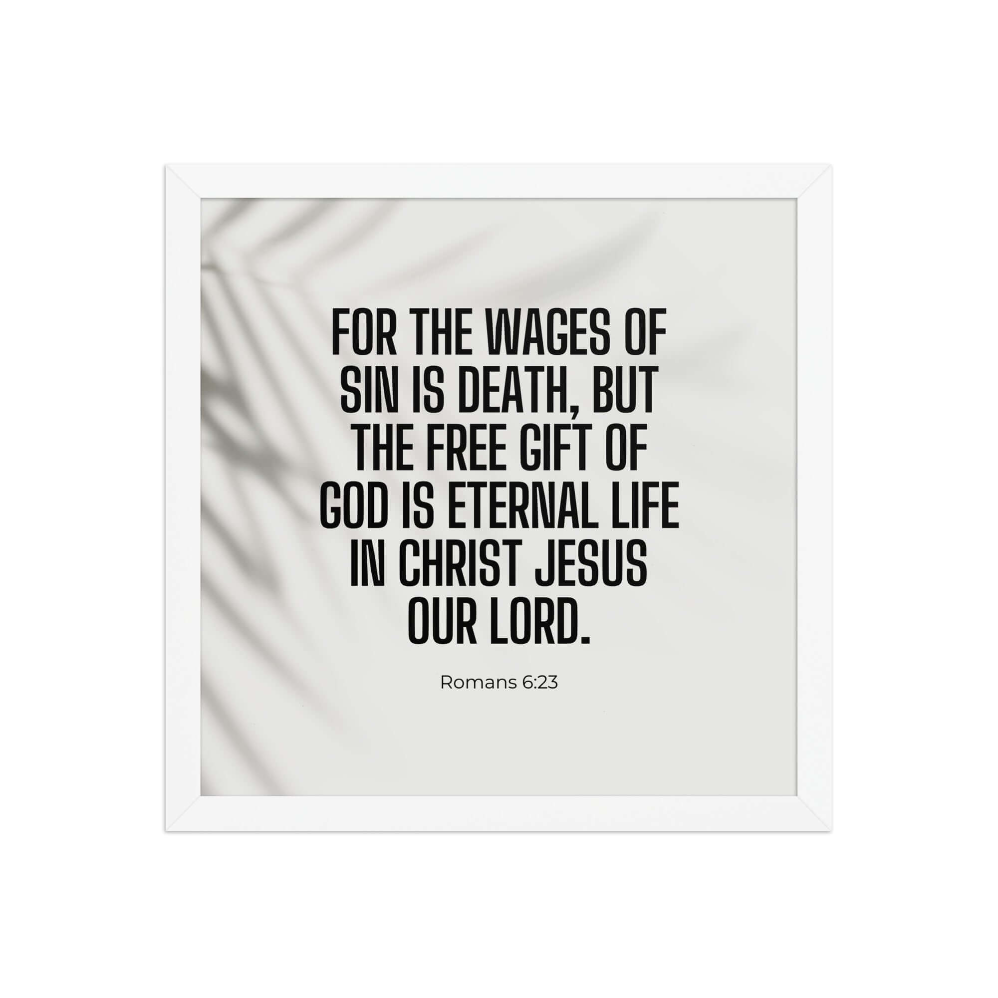 Romans 6:23 Bible Verse, eternal life Premium Luster Photo Paper Framed Poster Wall Art White 14″×14″