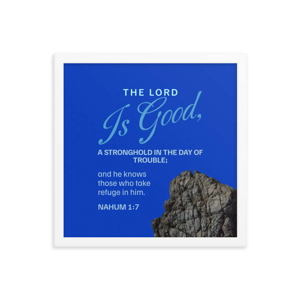 Nahum 1:7 Bible Verse, The LORD is a stronghold Premium Luster Photo Paper Framed Poster Wall Art White 14″×14″