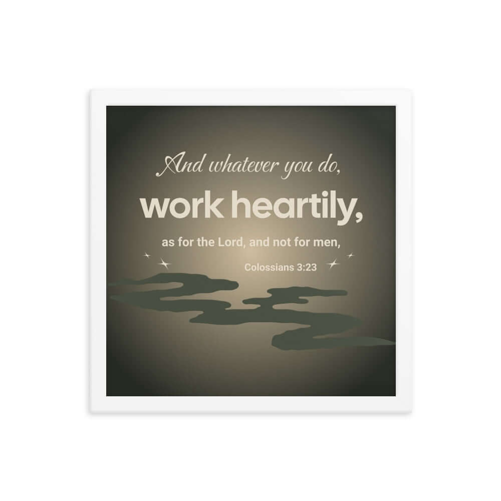 Colossians 3:23 Bible Verse, as for the Lord Premium Luster Photo Paper Framed Poster Wall Art White 14″×14″