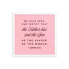 1 John 4:14 Bible Verse, We have seen Premium Luster Photo Paper Framed Poster Wall Art White 14″×14″