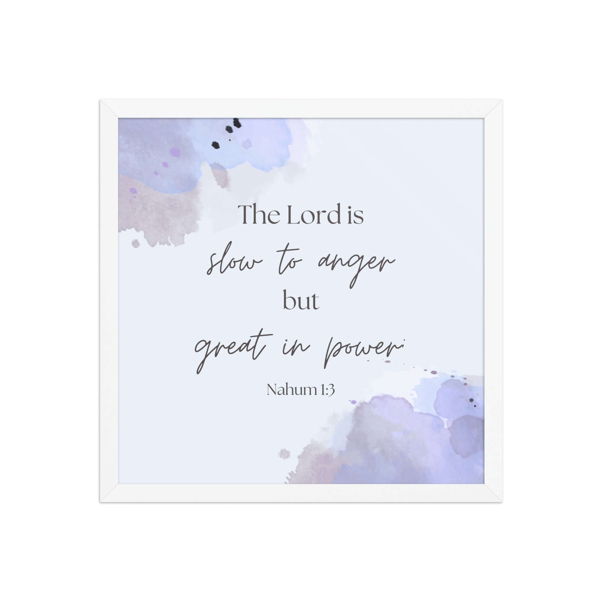 Nahum 1:3 Bible Verse, great in power Premium Luster Photo Paper Framed Poster Wall Art White 16″×16″