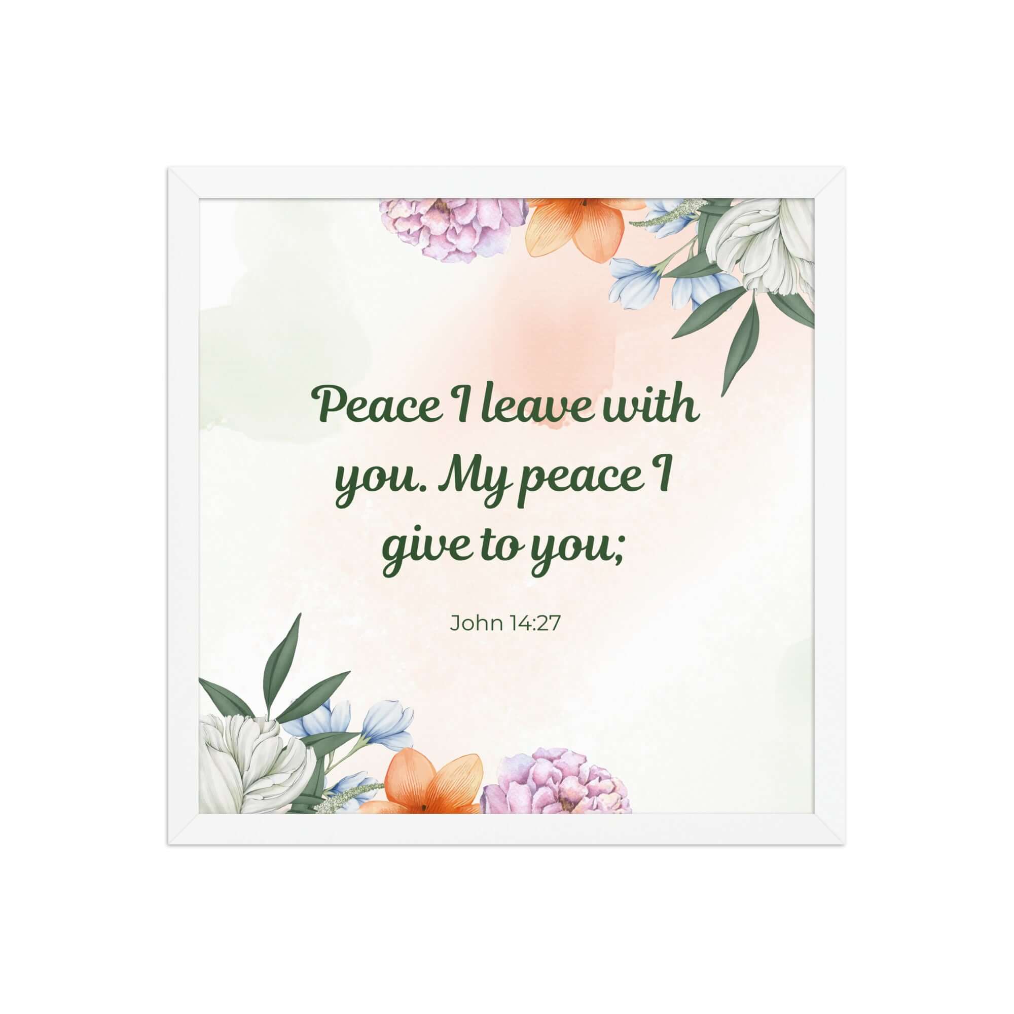John 14:27 Bible Verse, with you Premium Luster Photo Paper Framed Poster Wall Art White 16″×16″