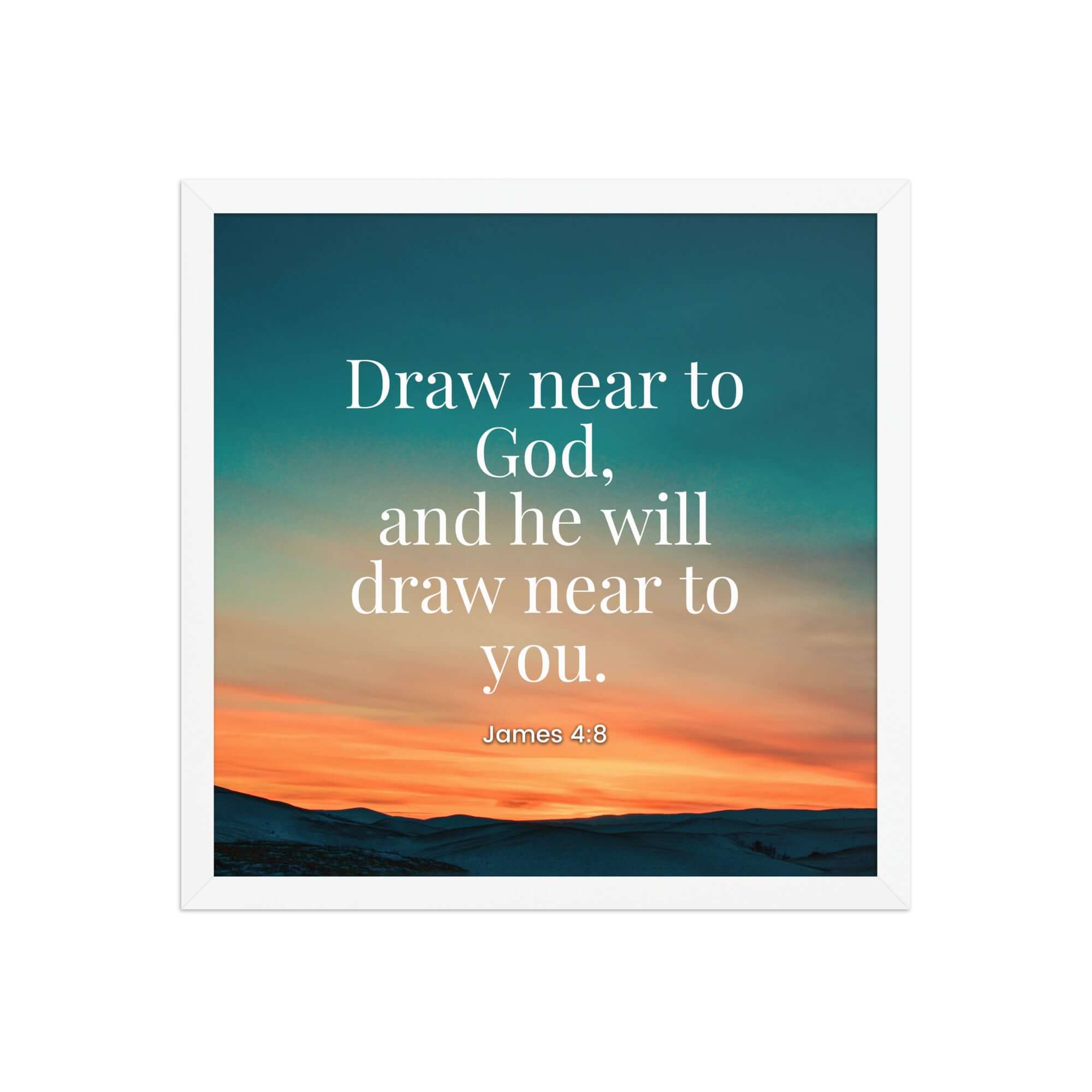 James 4:8 Bible Verse, near to God Premium Luster Photo Paper Framed Poster Wall Art White 16″×16″