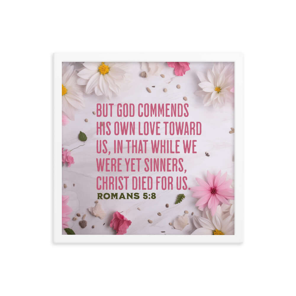 Romans 5:8 Bible Verse, Christ Died for Us Premium Luster Photo Paper Framed Poster Wall Art White 16″×16″