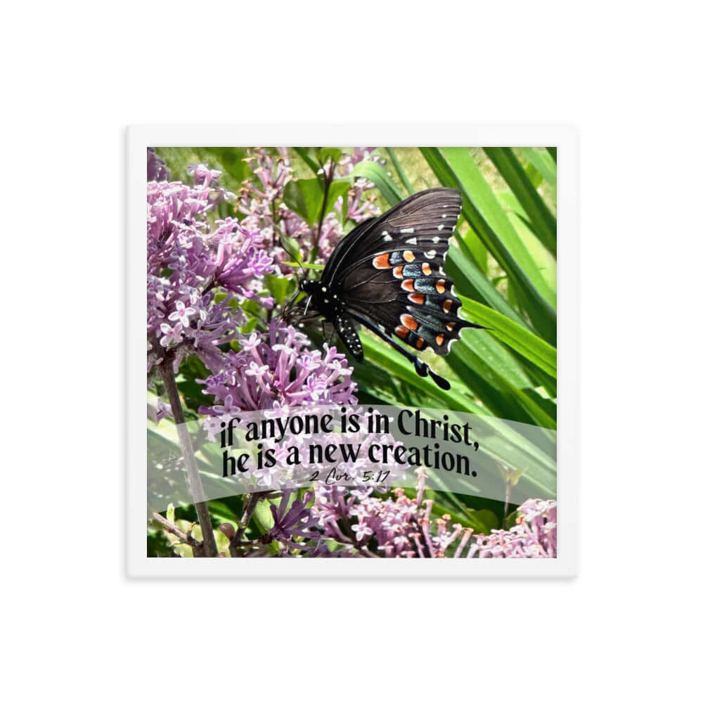 2 Corinthians 5:17 Bible Verse, Butterfly Premium Luster Photo Paper Framed Poster Wall Art White 16″×16″