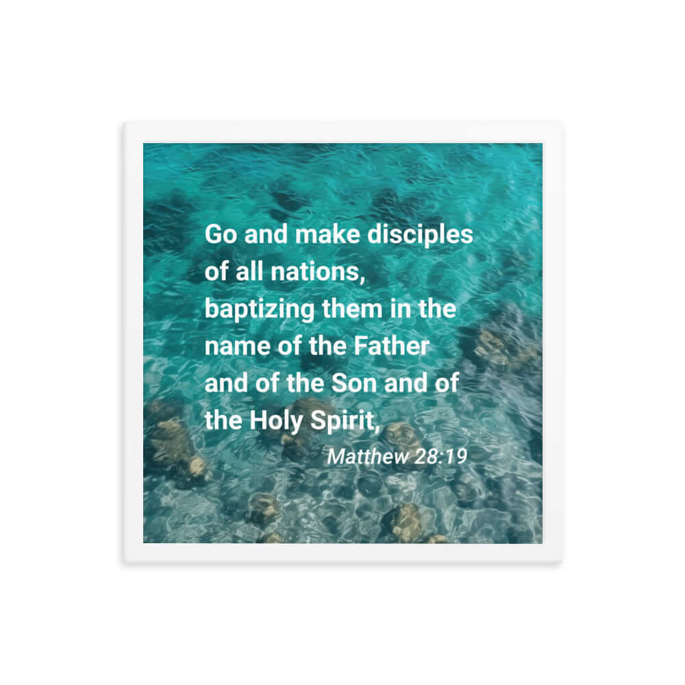 Matthew 28:19 Bible Verse, Make Disciples Premium Luster Photo Paper Framed Poster Wall Art White 16″×16″