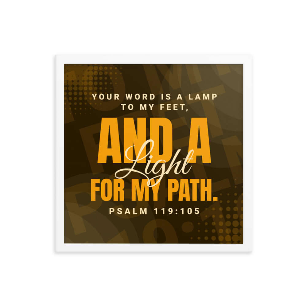 Psalm 119:105 Bible Verse, lamp to my feet Premium Luster Photo Paper Framed Poster Wall Art White 16″×16″