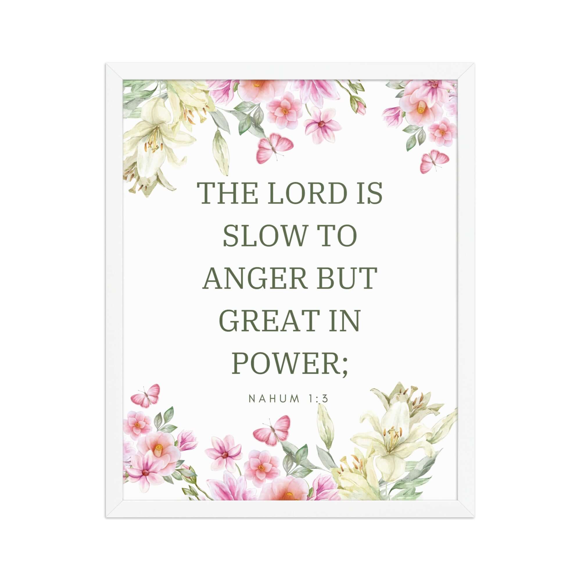 Nahum 1:3 Bible Verse, slow to anger Premium Luster Photo Paper Framed Poster Wall Art White 16″×20″
