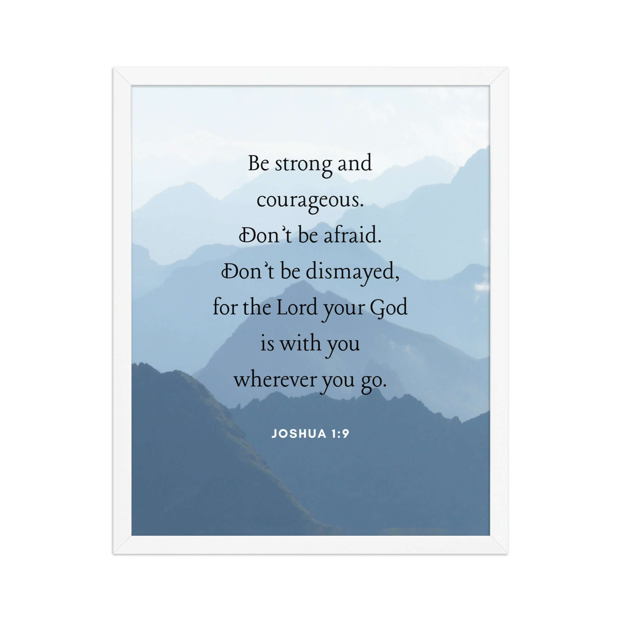 Joshua 1:9 Bible Verse, Courageous Premium Luster Photo Paper Framed Poster Wall Art White 16″×20″