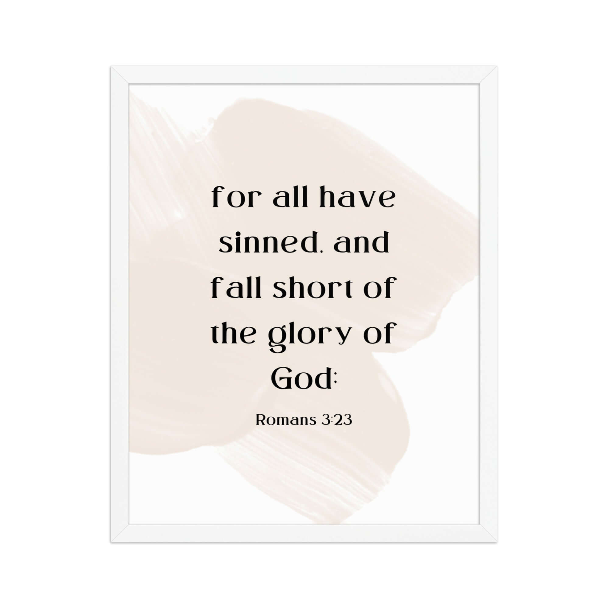Romans 3:23 Bible Verse, fall short Enhanced Matte Paper Framed Poster Wall Art White 16″×20″