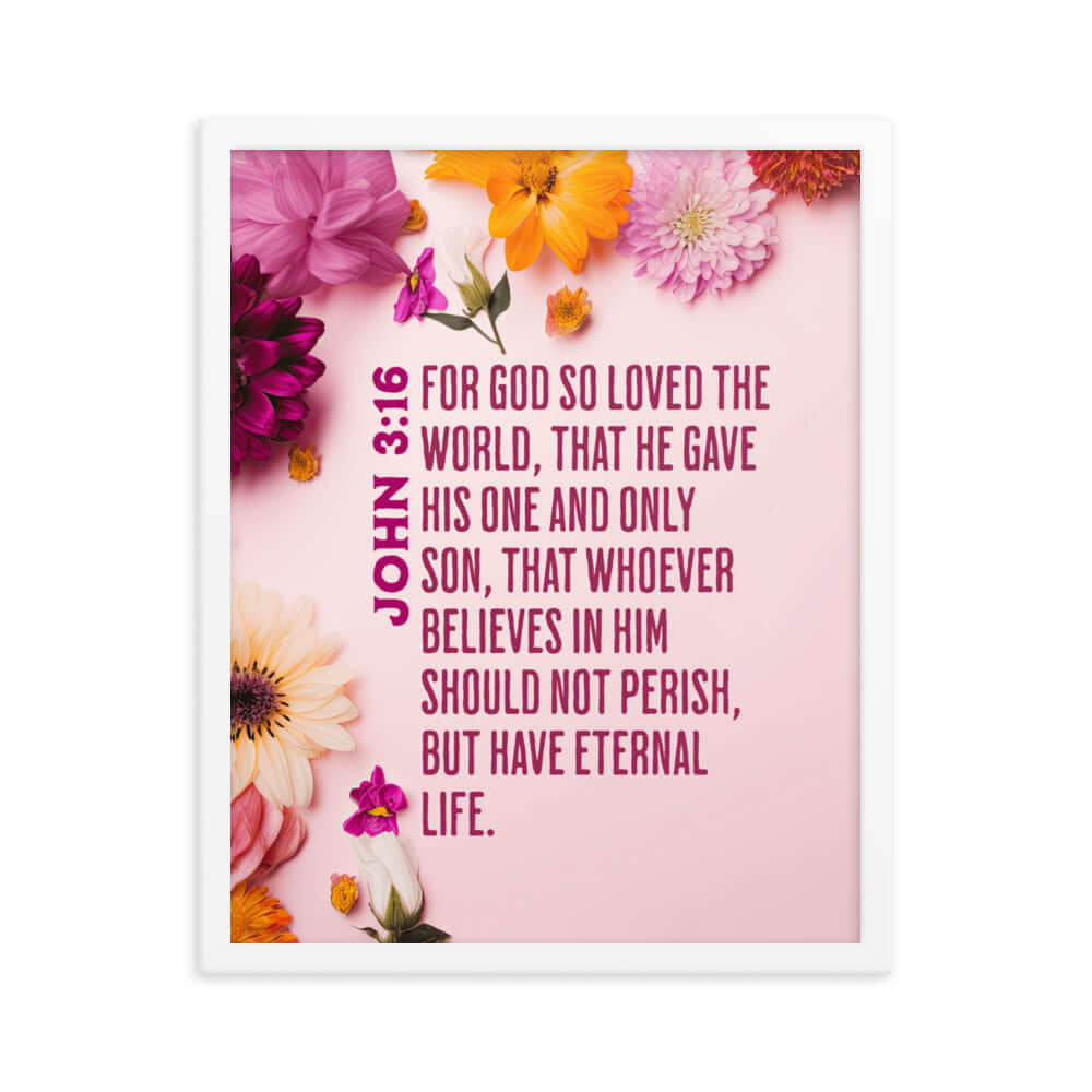 John 3:16 Bible Verse, For God So Loved Premium Luster Photo Paper Framed Poster Wall Art White 16″×20″