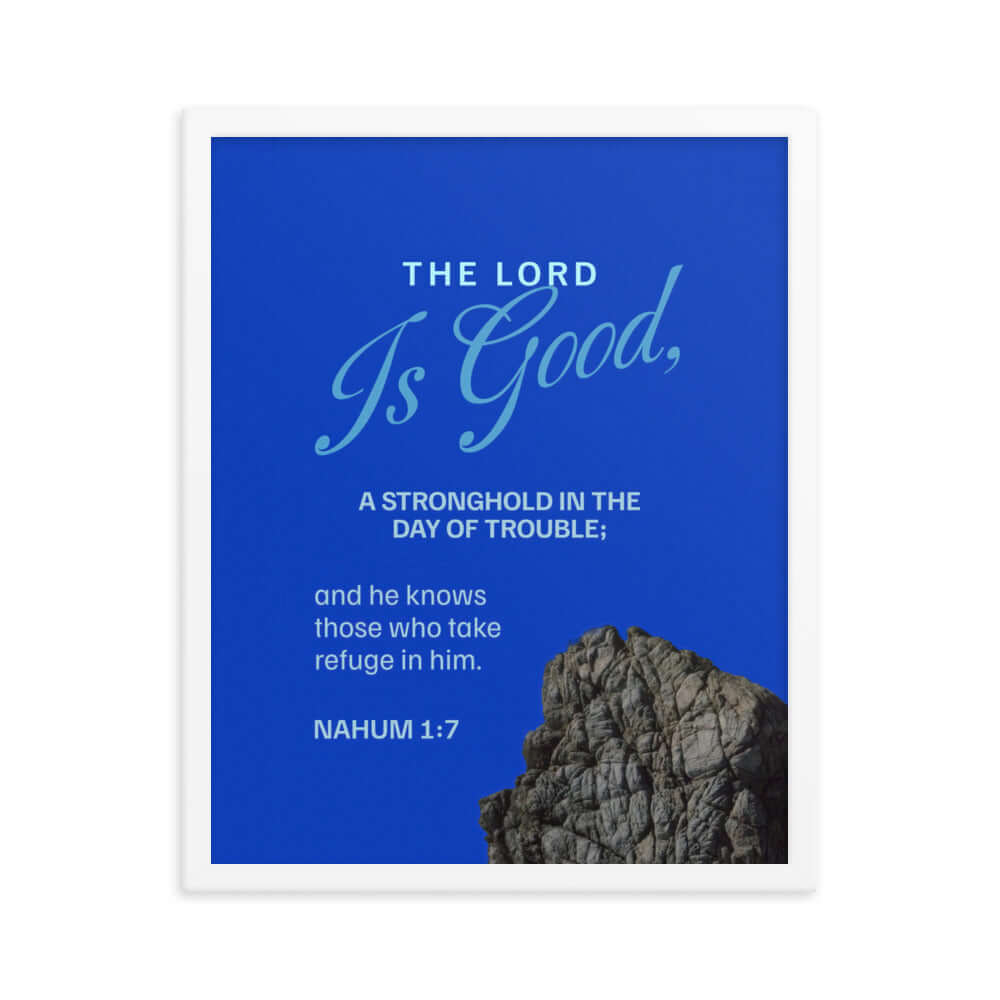 Nahum 1:7 Bible Verse, The LORD is a stronghold Premium Luster Photo Paper Framed Poster Wall Art White 16″×20″