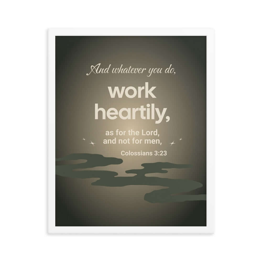 Colossians 3:23 Bible Verse, as for the Lord Premium Luster Photo Paper Framed Poster Wall Art White 16″×20″