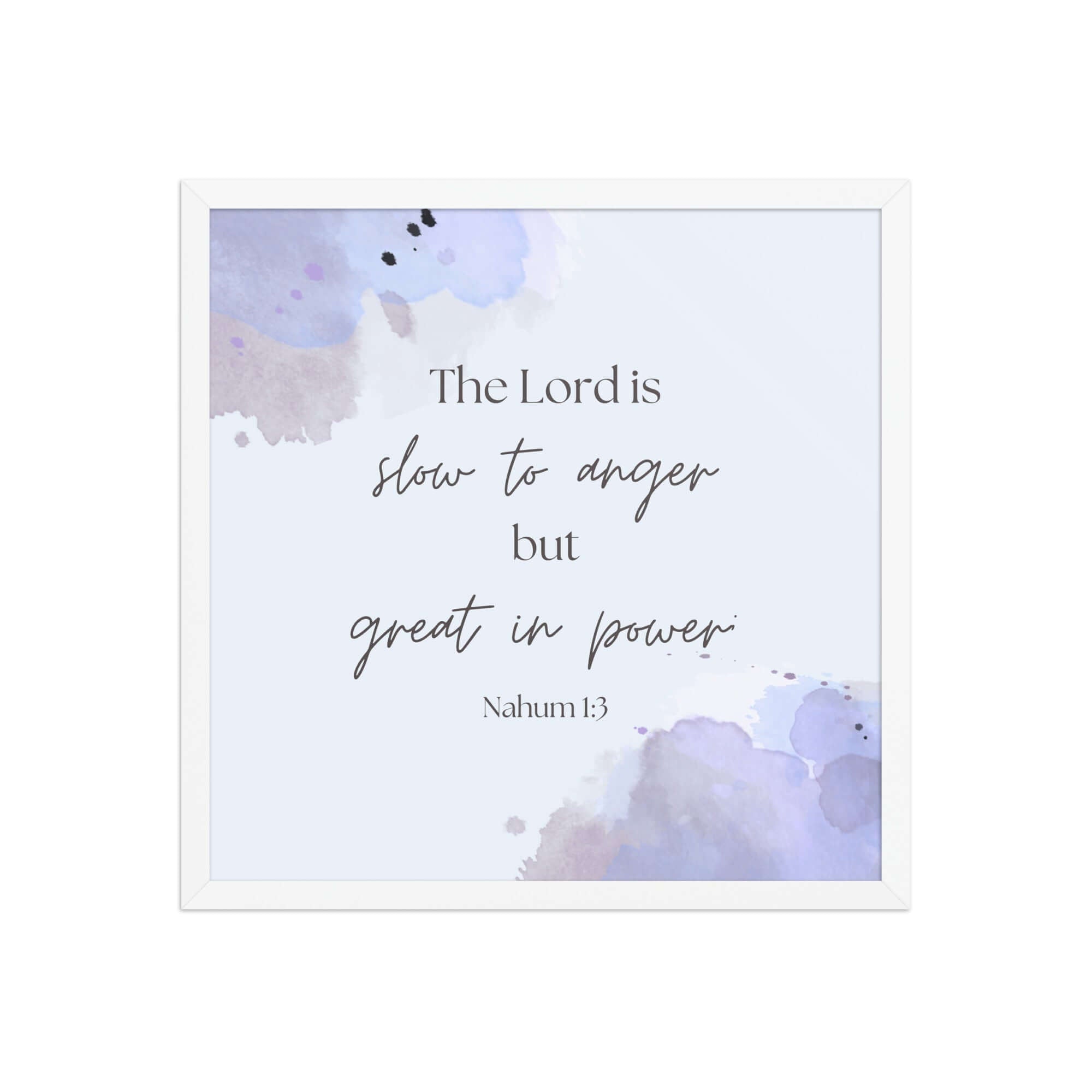 Nahum 1:3 Bible Verse, great in power Premium Luster Photo Paper Framed Poster Wall Art White 18″×18″