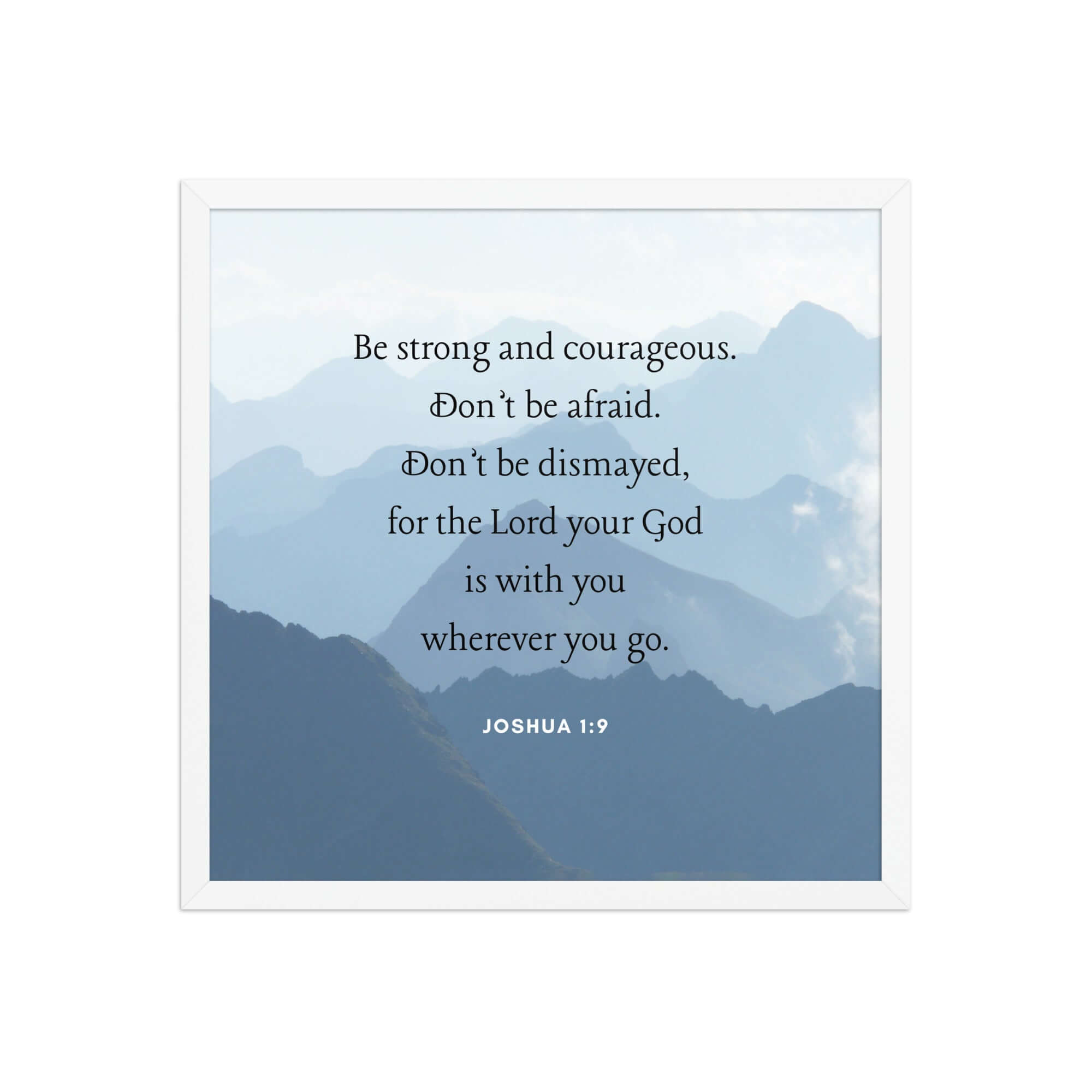 Joshua 1:9 Bible Verse, Courageous Premium Luster Photo Paper Framed Poster Wall Art White 18″×18″