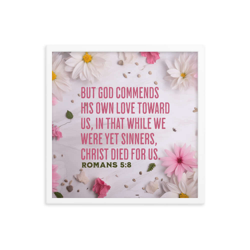 Romans 5:8 Bible Verse, Christ Died for Us Premium Luster Photo Paper Framed Poster Wall Art White 18″×18″