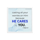 1 Peter 5:7 Bible Verse, casting all your worries on Him Premium Luster Photo Paper Framed Poster Wall Art White 18″×18″
