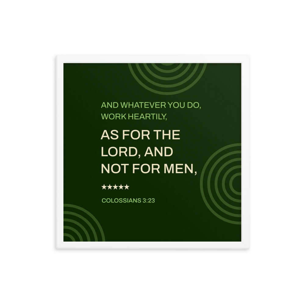 Colossians 3:23 Bible Verse, not for men Premium Luster Photo Paper Framed Poster Wall Art White 18″×18″
