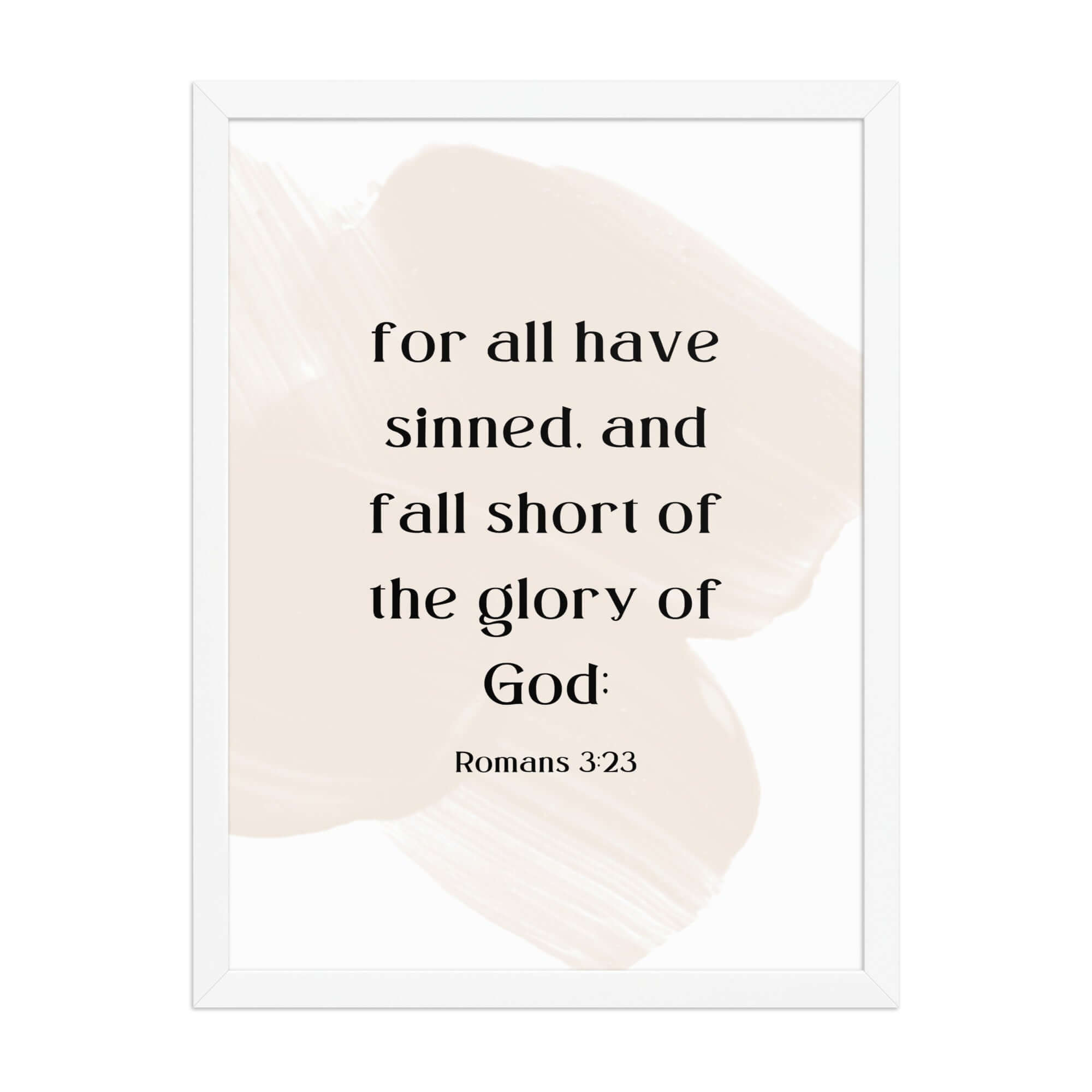 Romans 3:23 Bible Verse, fall short Enhanced Matte Paper Framed Poster Wall Art White 18″×24″