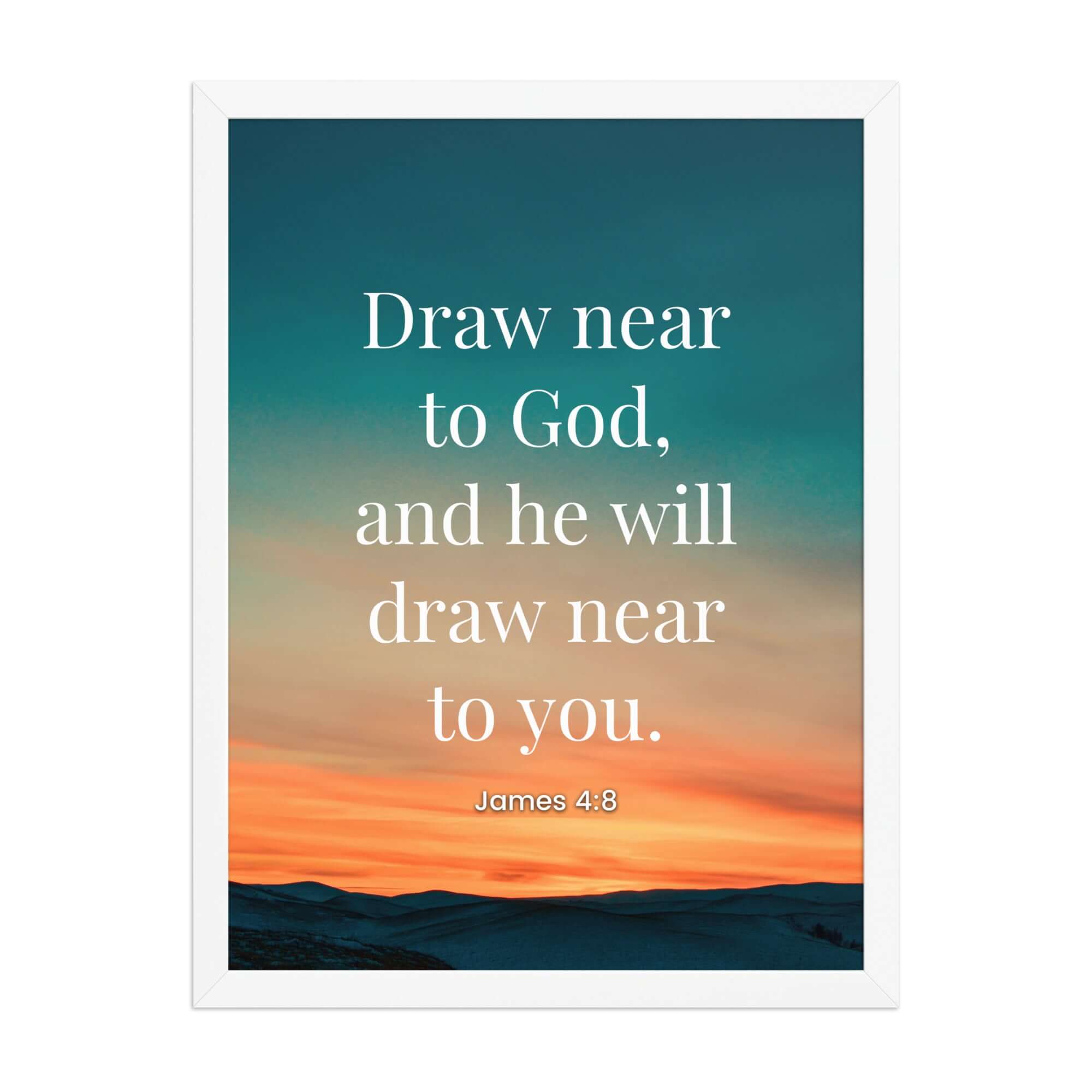 James 4:8 Bible Verse, near to God Premium Luster Photo Paper Framed Poster Wall Art White 18″×24″