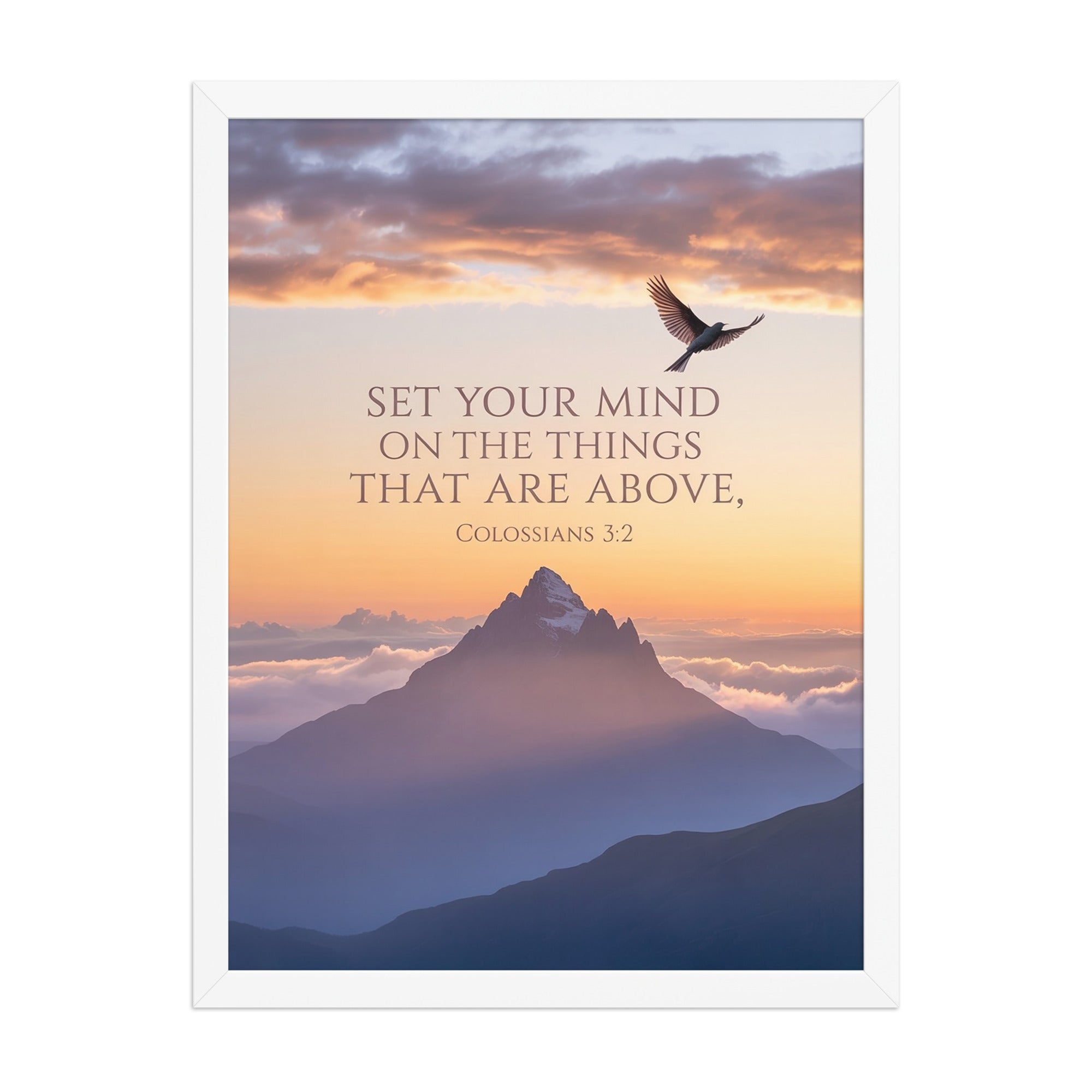 Colossians 3:2 Bible Verse are above Premium Luster Photo Paper Framed Poster White 18″×24″