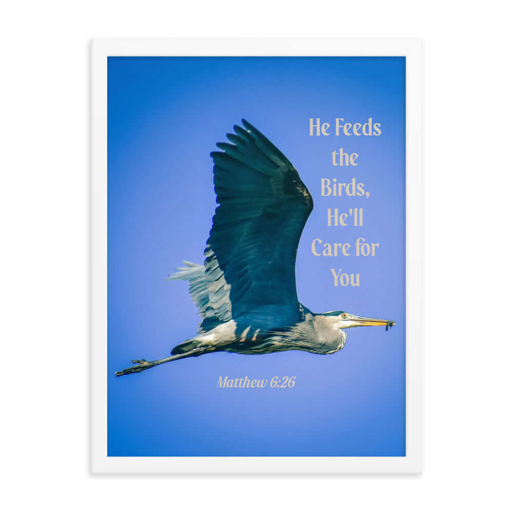 Matthew 6:26 Graceful Heron, He'll Care for You Premium Luster Photo Paper Framed Poster Wall Art White 18″×24″