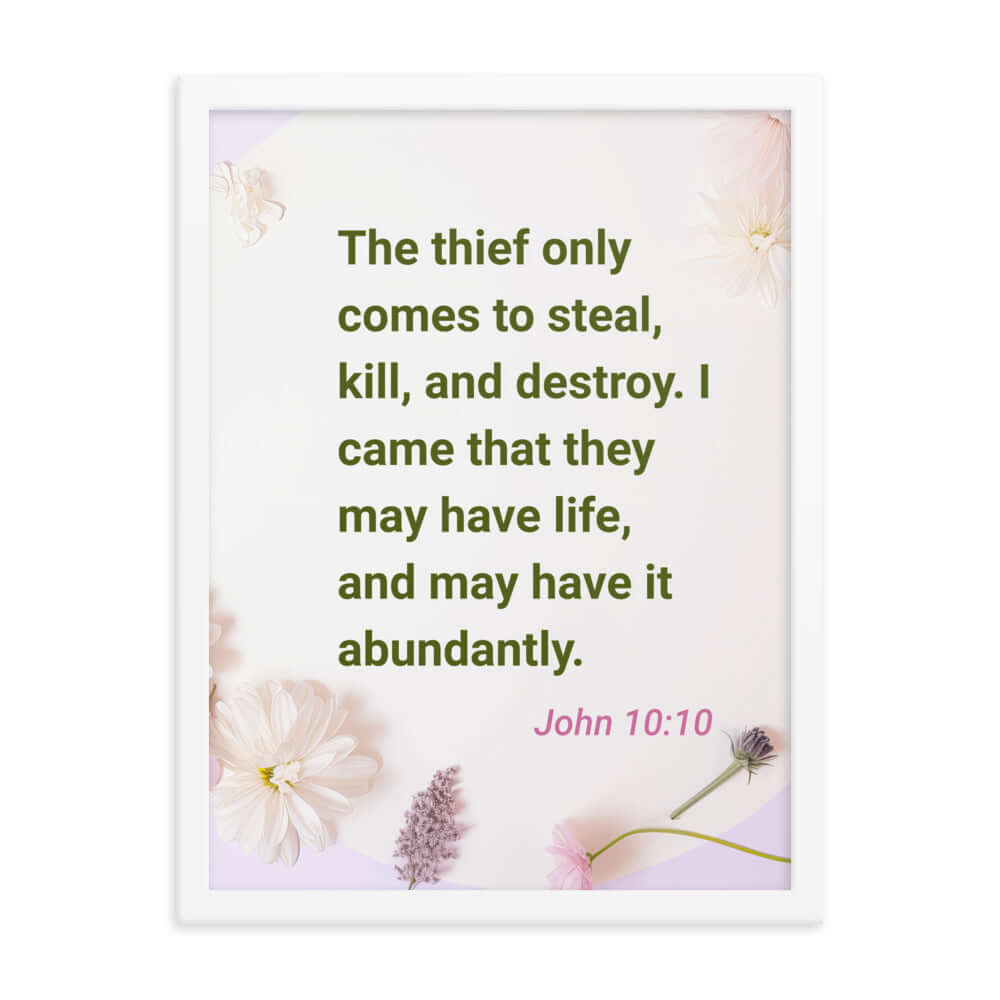 John 10:10 Bible Verse, Abundant Life Premium Luster Photo Paper Framed Poster Wall Art White 18″×24″