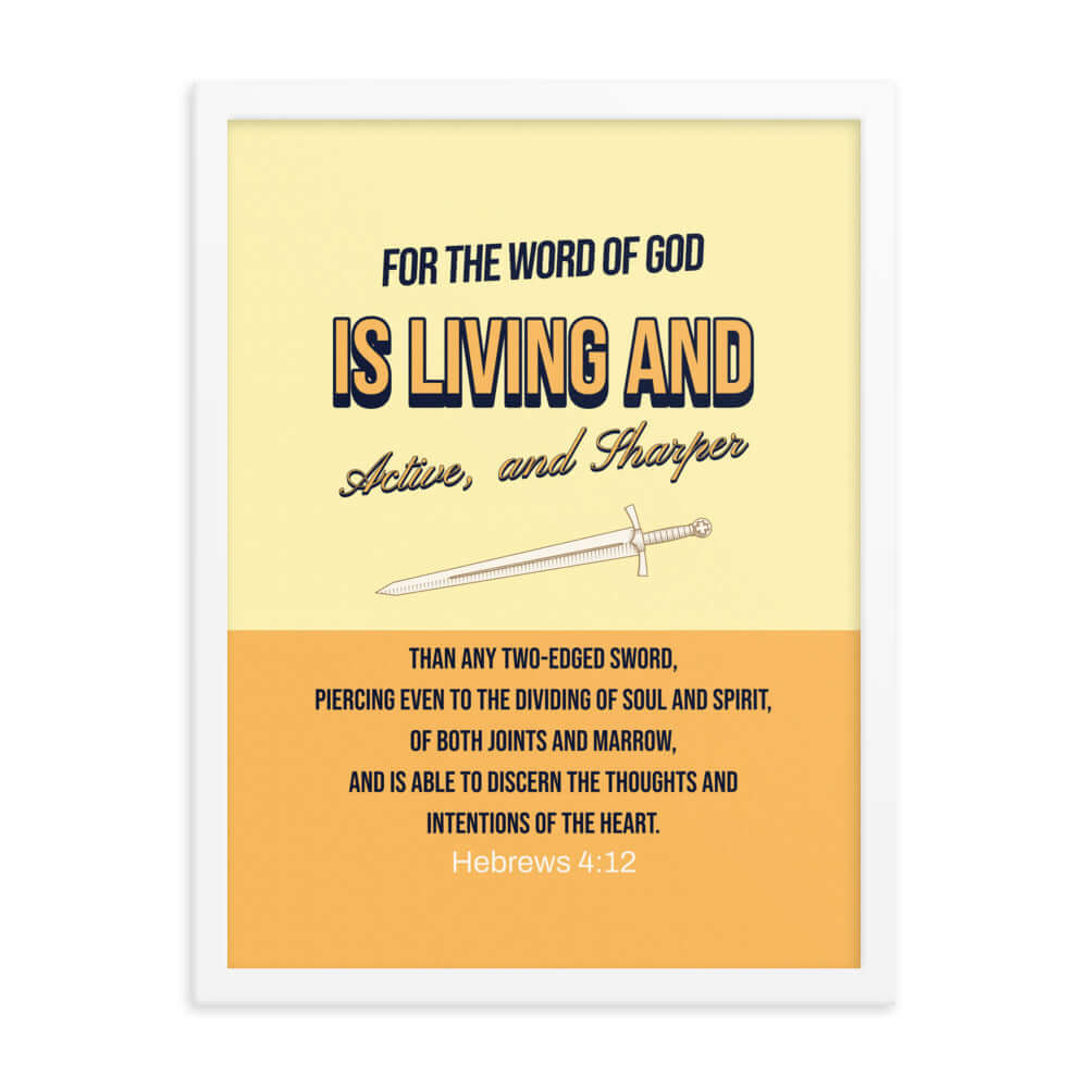 Hebrews 4:12 Bible Verse, living and active Premium Luster Photo Paper Framed Poster Wall Art White 18″×24″