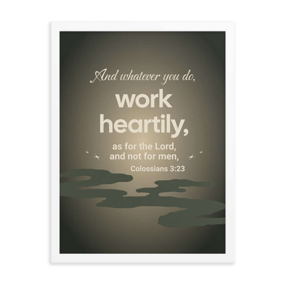 Colossians 3:23 Bible Verse, as for the Lord Premium Luster Photo Paper Framed Poster Wall Art White 18″×24″