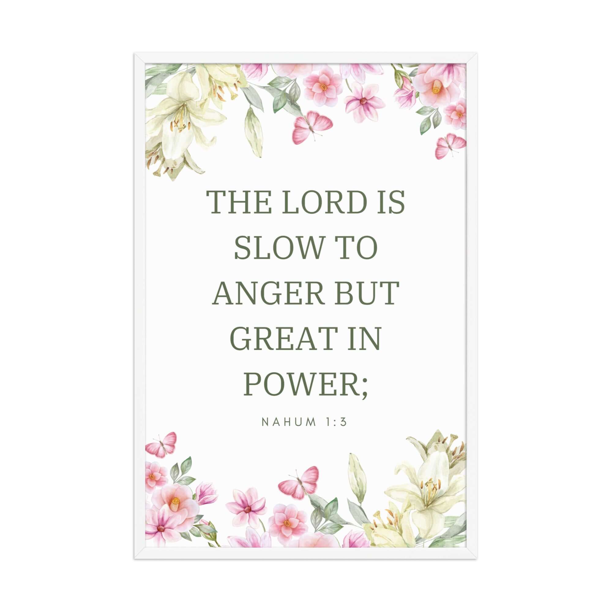 Nahum 1:3 Bible Verse, slow to anger Premium Luster Photo Paper Framed Poster Wall Art White 24″×36″
