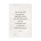 Joshua 1:9 Bible Verse, Be strong Premium Luster Photo Paper Framed Poster Wall Art White 24″×36″