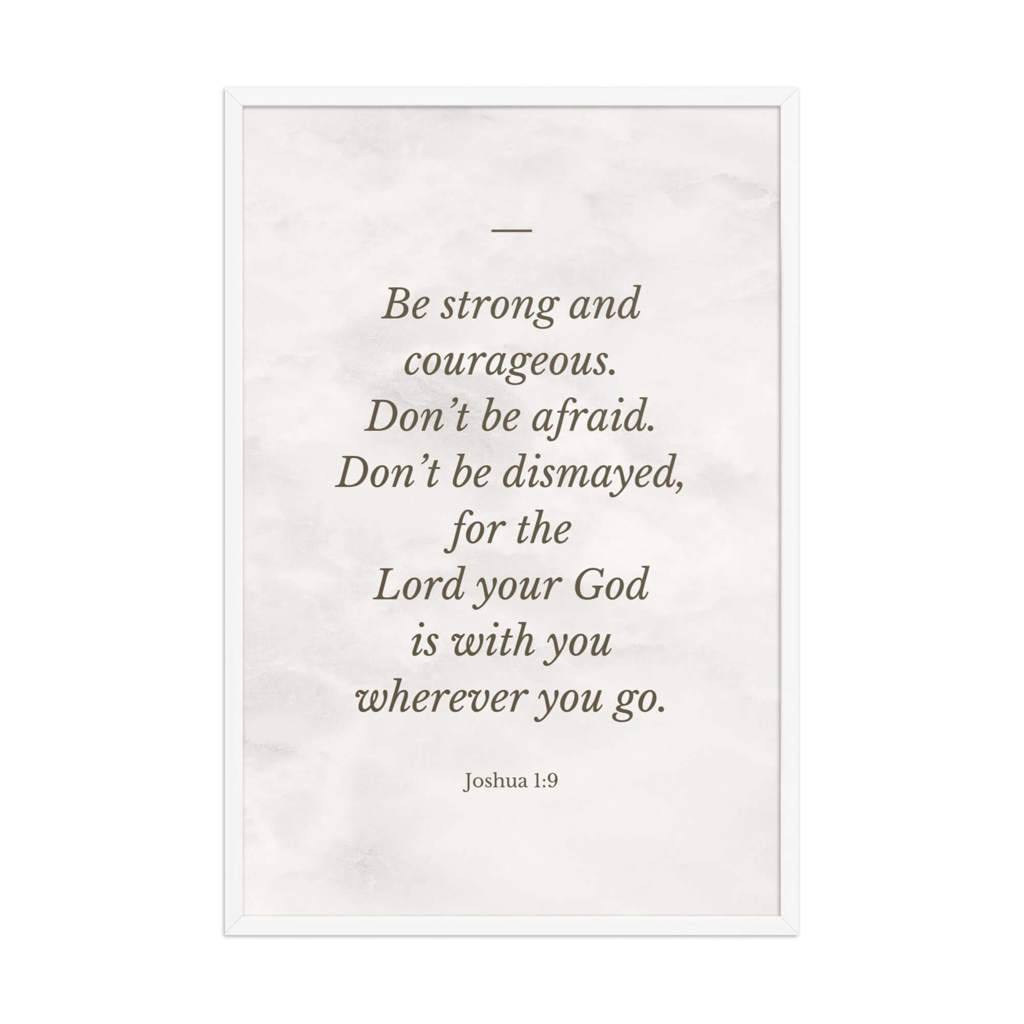 Joshua 1:9 Bible Verse, Be strong Premium Luster Photo Paper Framed Poster Wall Art White 24″×36″